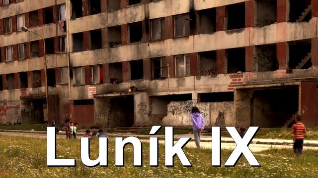 Luník 9, the biggest Roma slum in Europe