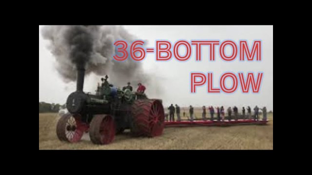 150 CASE steam engine plowing with 36 bottom John Deere plow